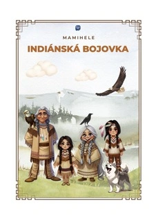 Indiánská bojovka - digitální materiál